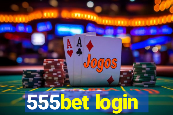 555bet login